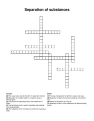 Separation of substances crossword puzzle
