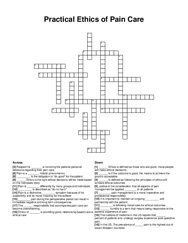 Practical Ethics of Pain Care crossword puzzle