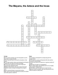 The Mayans, the Aztecs and the Incas crossword puzzle