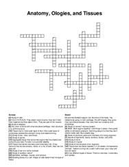 Anatomy, Ologies, and Tissues crossword puzzle