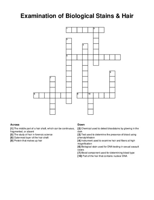 Examination of Biological Stains & Hair Crossword Puzzle