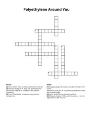 Polyethylene Around You Crossword Puzzle